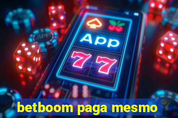 betboom paga mesmo